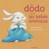 Au Dodo Avec Les Bébés Animaux