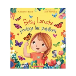 Betsy Laruche Protège les Papillons