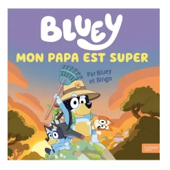 Bluey Mon Papa Est Super