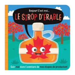 Bonjour! C'est Moi...le Sirop D'Érable