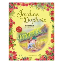 Jardine Avec Daphnée : Un livre Parfumé