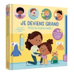 Je deviens grand - vive la maternelle !