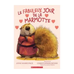 Le Fabuleux Jour De La Marmotte