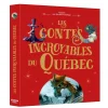 Les Contes Incroyables Du Québec