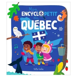 Mon Encyclopetit Du Québec