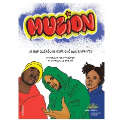 Muzion - Le Rap Québécois Expliqué aux Enfants
