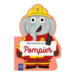 Pompier - Mon Travail De Rêve