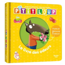 P'Tit Loup Le Livre Des Odeurs