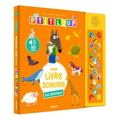 Ptit Loup Mon Livre Sonore - Les Animaux