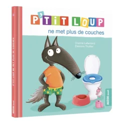 P'tit Loup Ne Met Plus de Couches