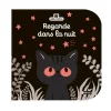 Regarde Dans La Nuit