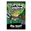 Super Chien: No 2 - Déchaîné